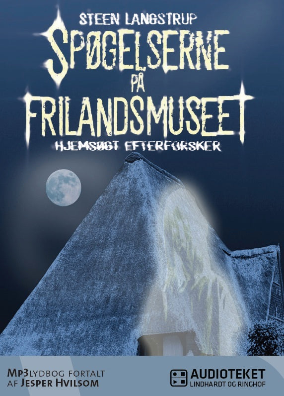 Spøgelserne på Frilandsmuseet