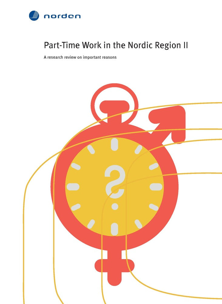 Part-Time Work in the Nordic Region II