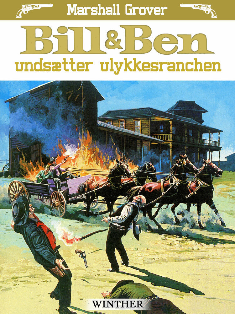 Bill og Ben undsætter ulykkesranchen