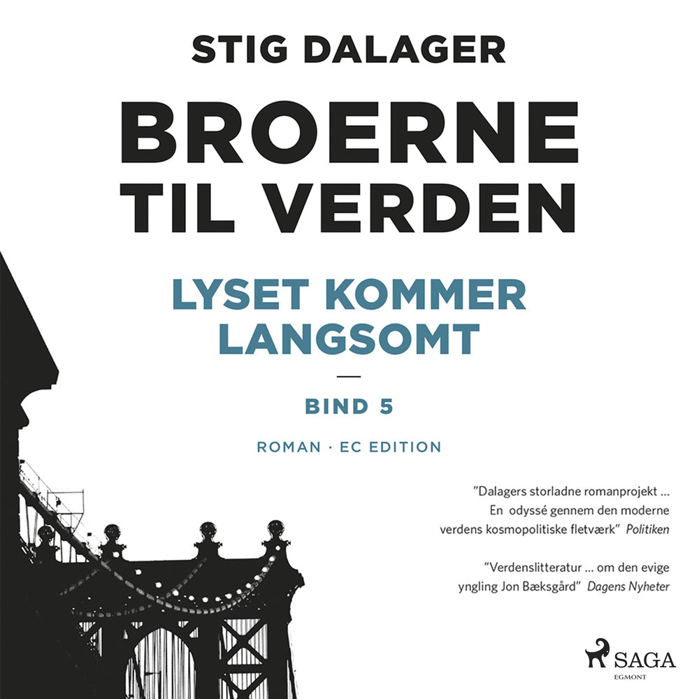 Lyset kommer langsomt - Broerne til verden 5