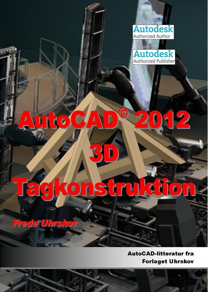 AutoCAD 2012 3D Tagkonstruktion