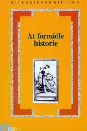 At formidle historie
