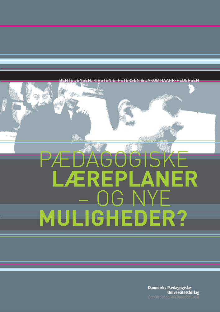 Pædagogiske læreplaner - og nye muligheder?