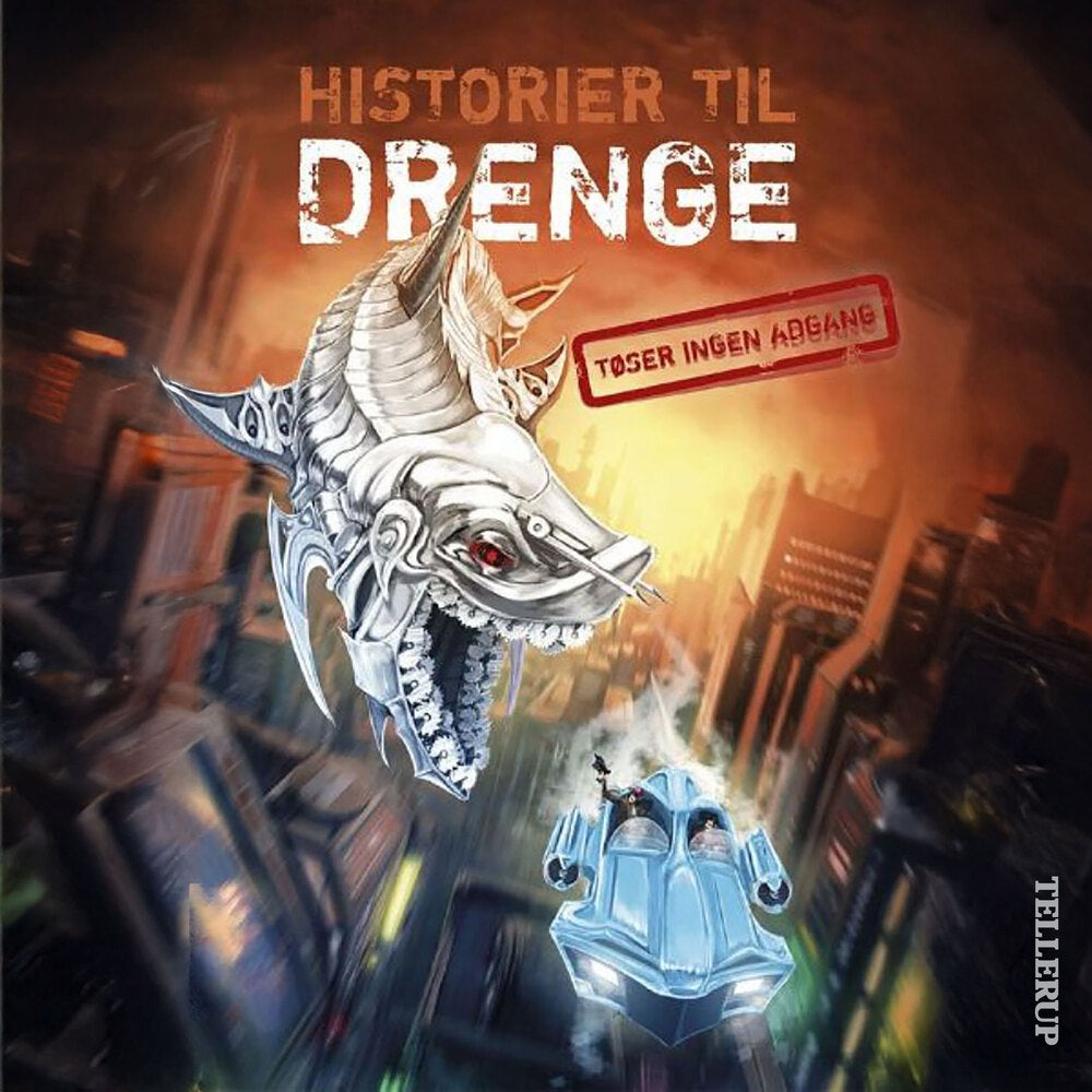 Historier til drenge #2: Historier til drenge [TØSER INGEN ADGANG]