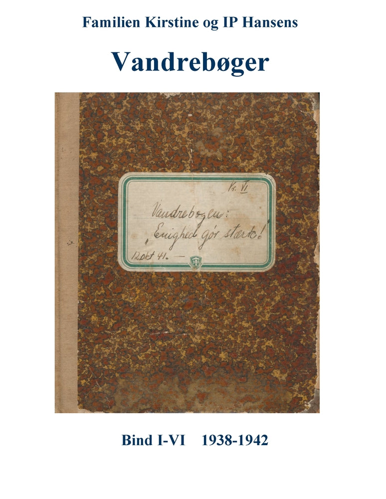 Familien Kirstine og IP Hansens vandrebøger 1938-1942
