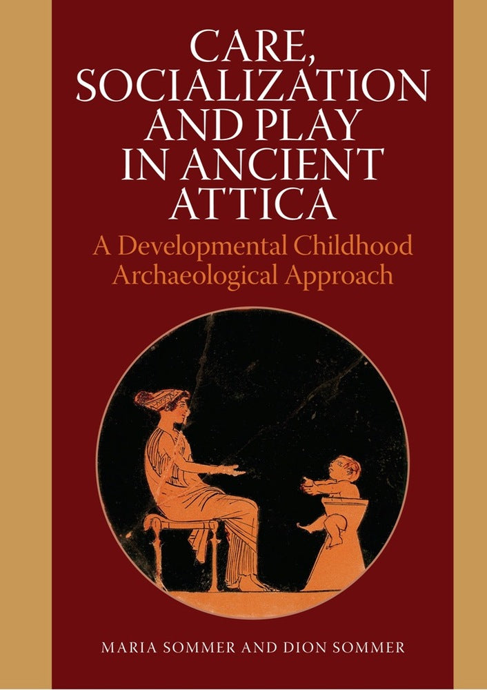 Care, socialization and play in ancient Attica