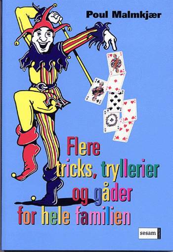 Flere tricks, tryllerier, gåder og sjov