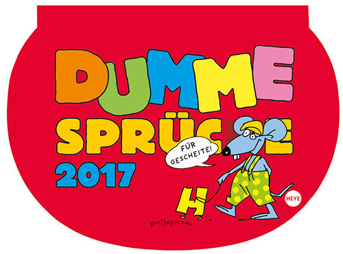 Dumme Sprüche Wochenkalender 2017