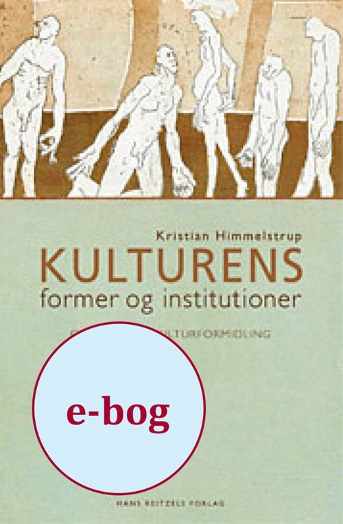Kulturens former og institutioner