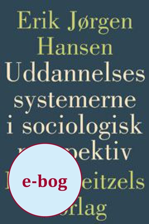 Uddannelsessystemerne i sociologisk perspektiv