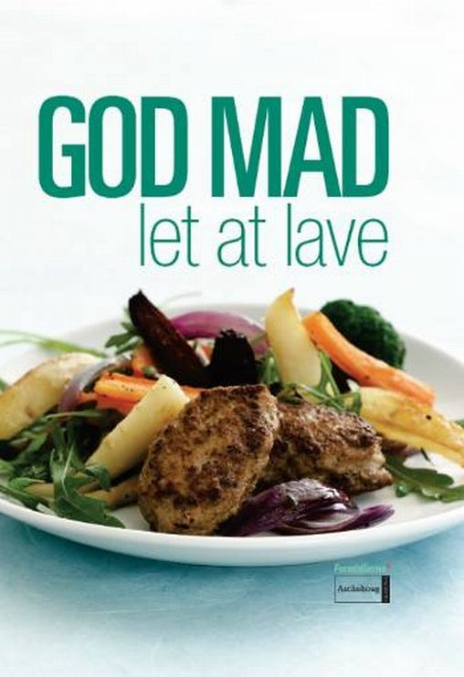 God mad, let at lave