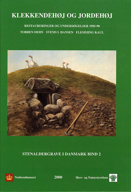 Klekkendehøj og Jordehøj - Stenaldergrave i Danmark bind 2
