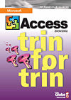 Access 2002 - trin for trin