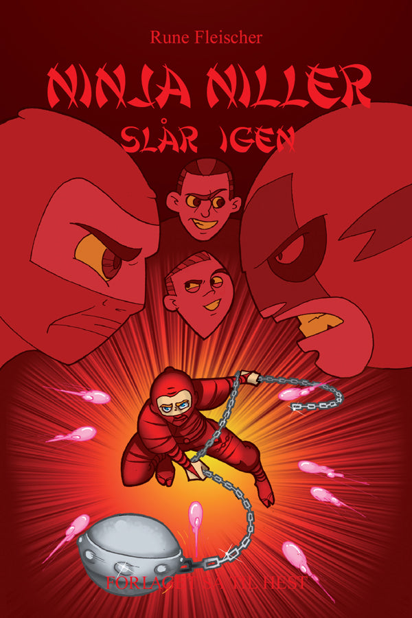Ninja Niller #3: Ninja Niller slår igen