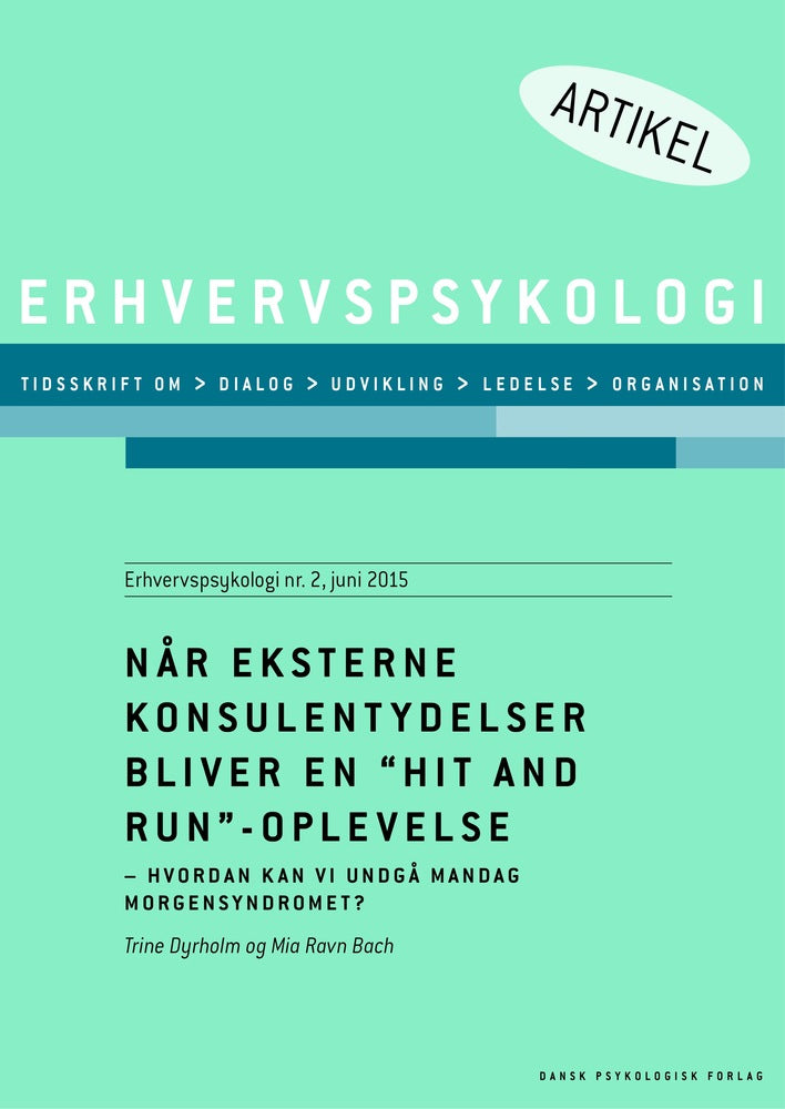 Når eksterne konsulentydelser bliver en "hit and run"-oplevelse