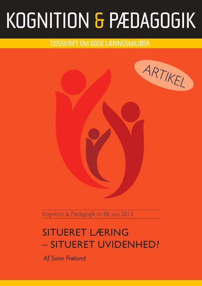 Situeret læring - situeret uvidenhed?