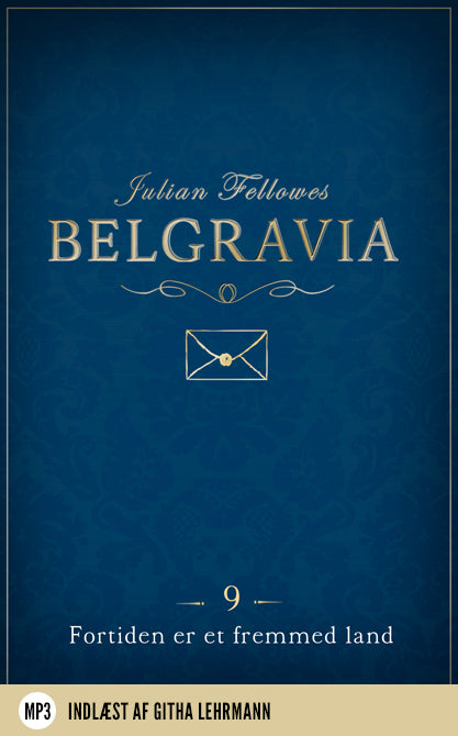 Belgravia 9 - Fortiden er et fremmed land