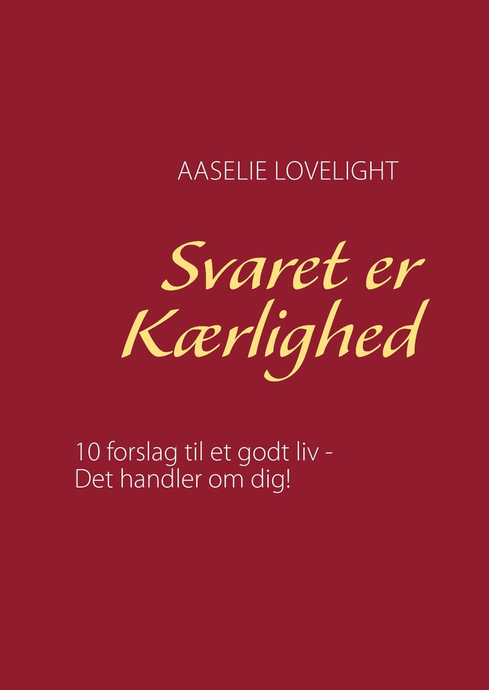Svaret er kærlighed
