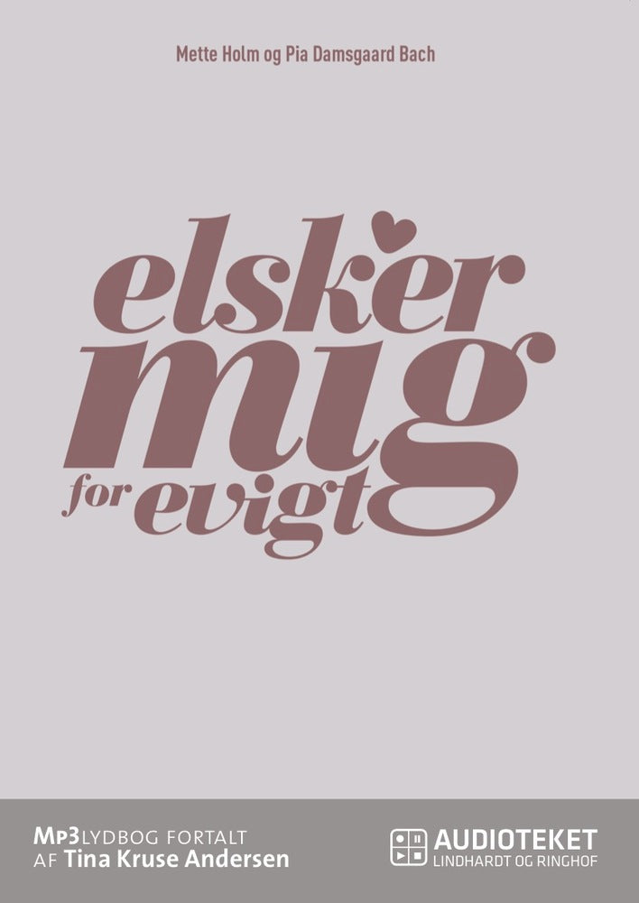 Elsker mig for evigt - 12 hemmeligheder til et lykkeligt liv som single