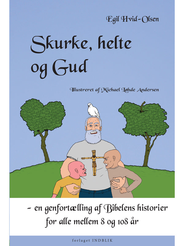 Skurke, helte og Gud