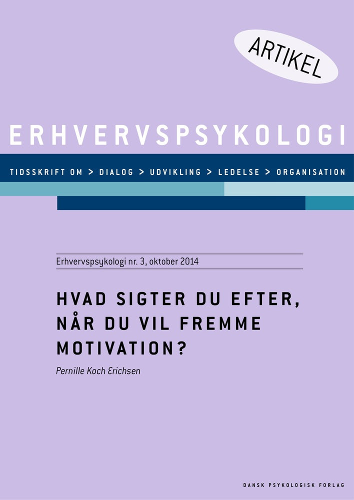 Hvad sigter du efter, når du vil fremme motivationen?