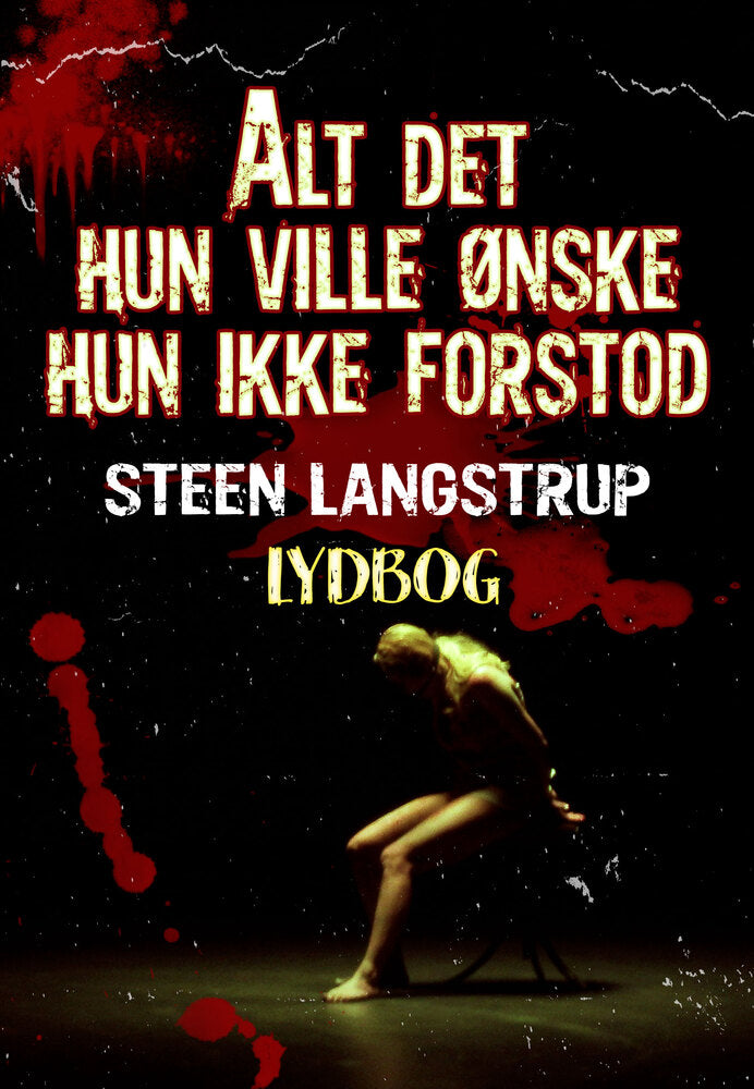 Alt det hun ville ønske hun ikke forstod