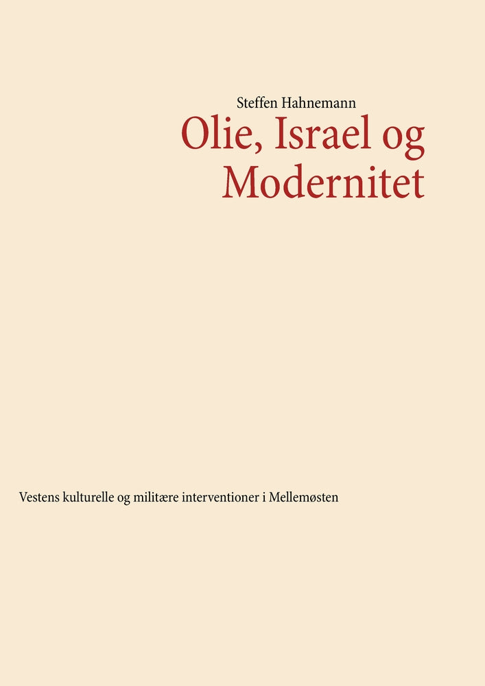 Olie, Israel og modernitet
