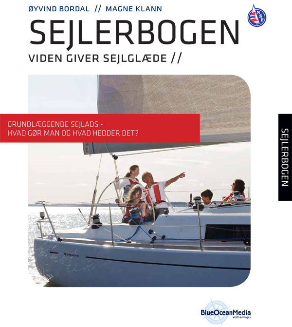 Sejlerbogen - Prøvekapitel: Grundlæggende sejlads - Hvad gør man og hvad hedder det?