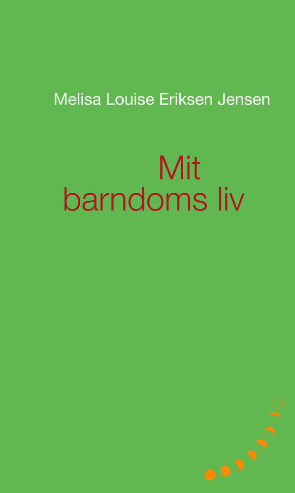 Mit barndoms liv