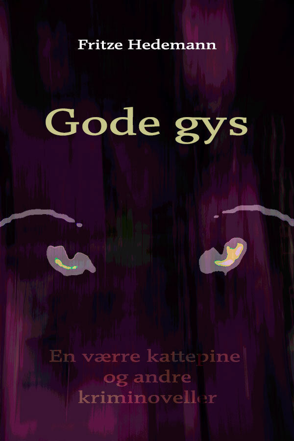 Gode Gys, kriminoveller