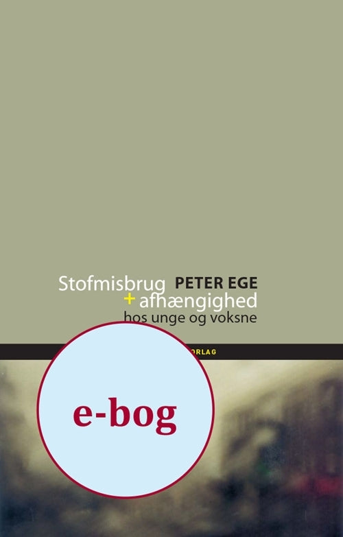 Stofmisbrug og afhængighed
