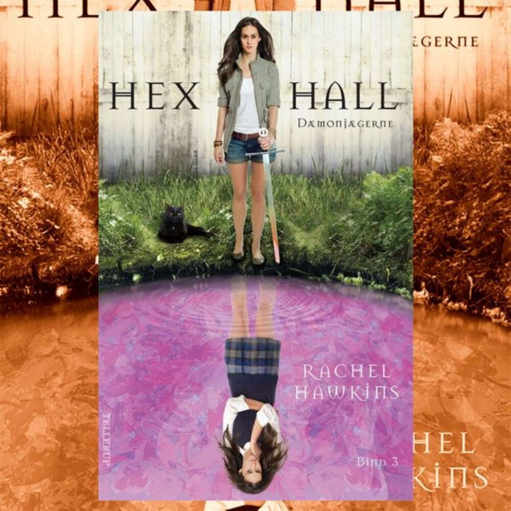 Hex Hall #3: Dæmonjægerne