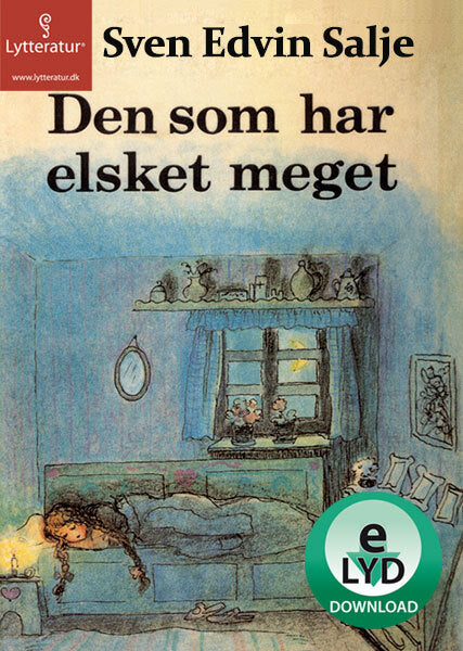Den som har elsket meget