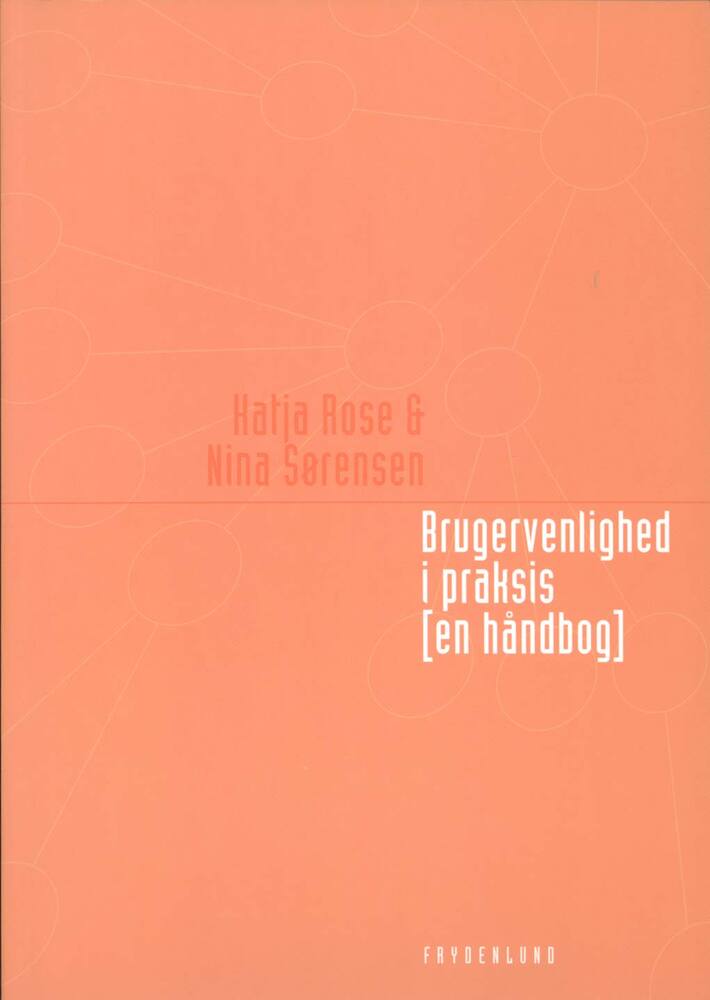 Brugervenlighed i praksis [en håndbog]
