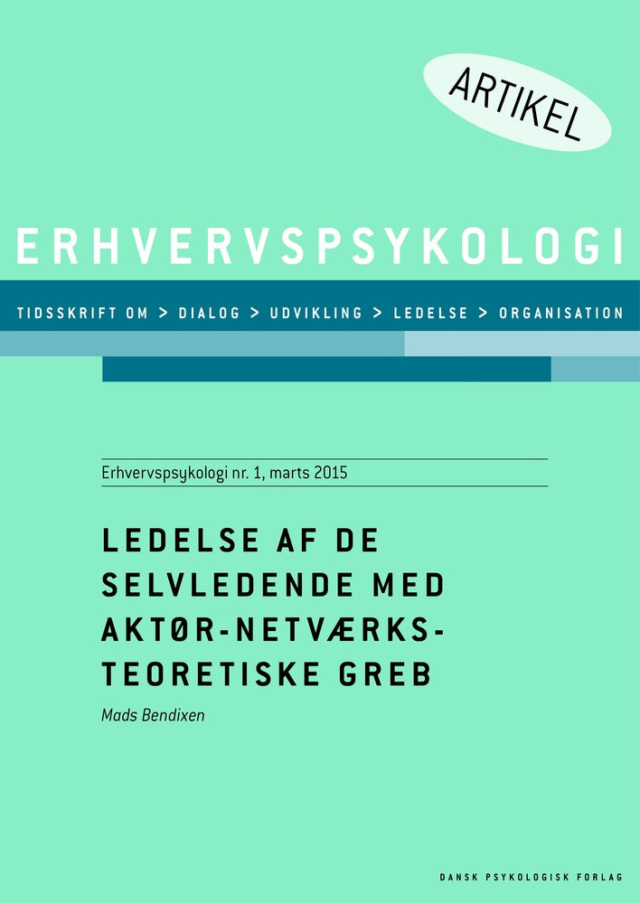 Ledelse af de selvledende med aktør-netværksteoretiske greb