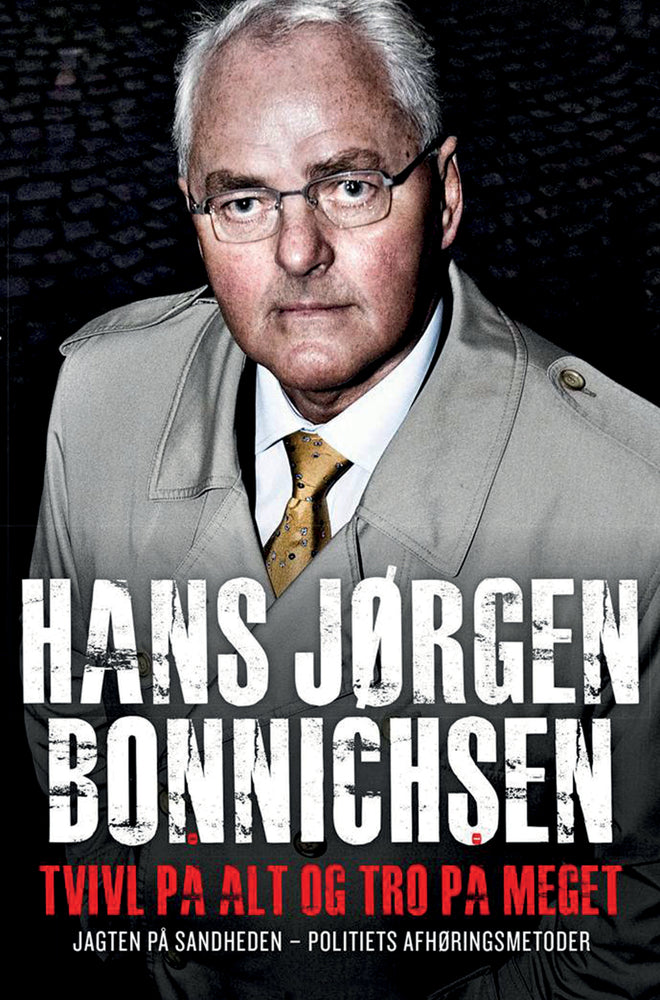 Tvivl på alt og tro på meget