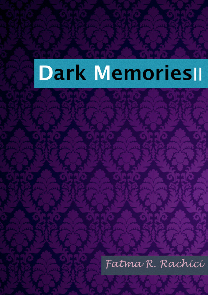 Dark memories II