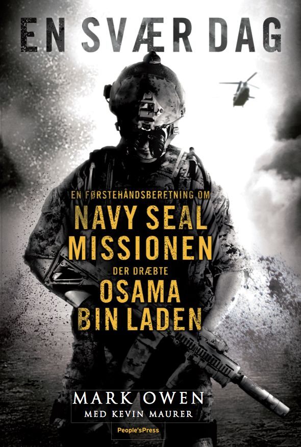 En svær dag - Den sande historie om Bin Laden-missionen fortalt af en Navy Seal, der var med.
