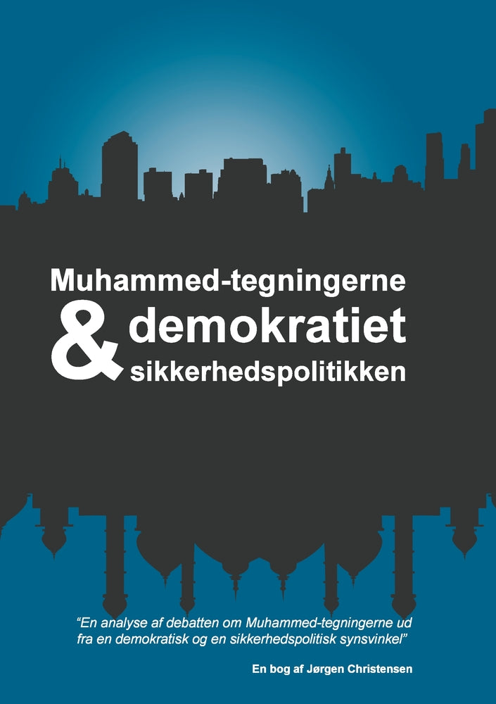 Muhammed-tegningerne, demokratiet & sikkerhedspolitikken