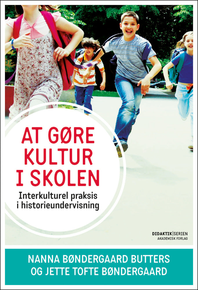 At gøre kultur i skolen