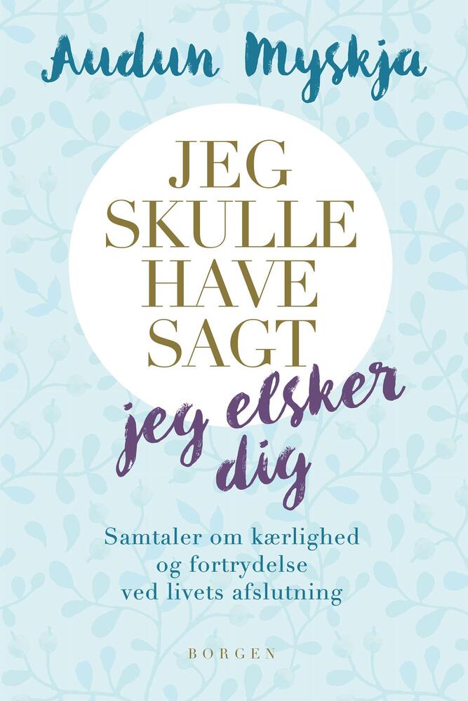Jeg skulle have sagt jeg elsker dig
