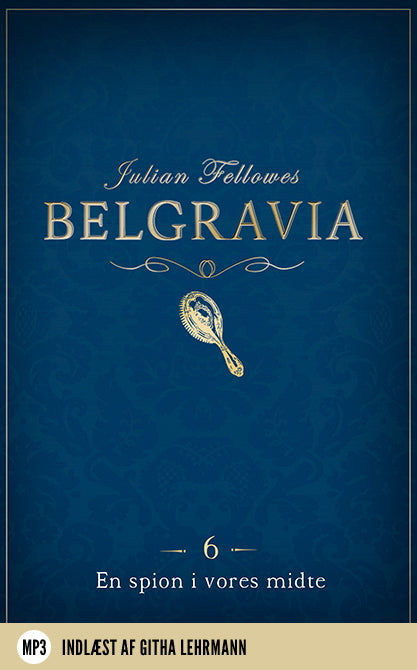 Belgravia 6 - En Spion i vores midte