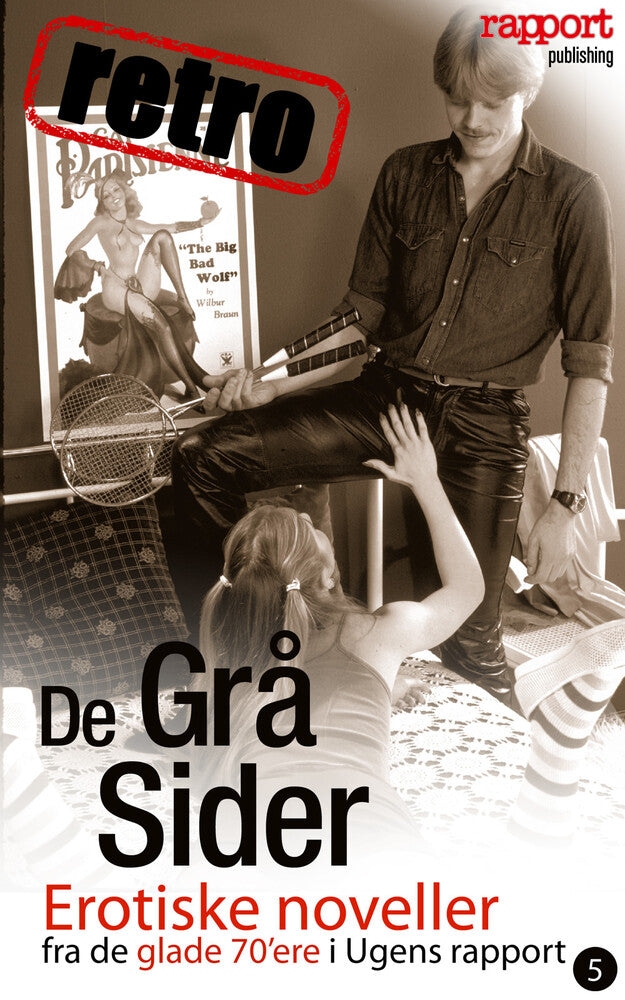 De grå sider - retro Erotiske noveller fra de glade 70'ere i Ugens rapport