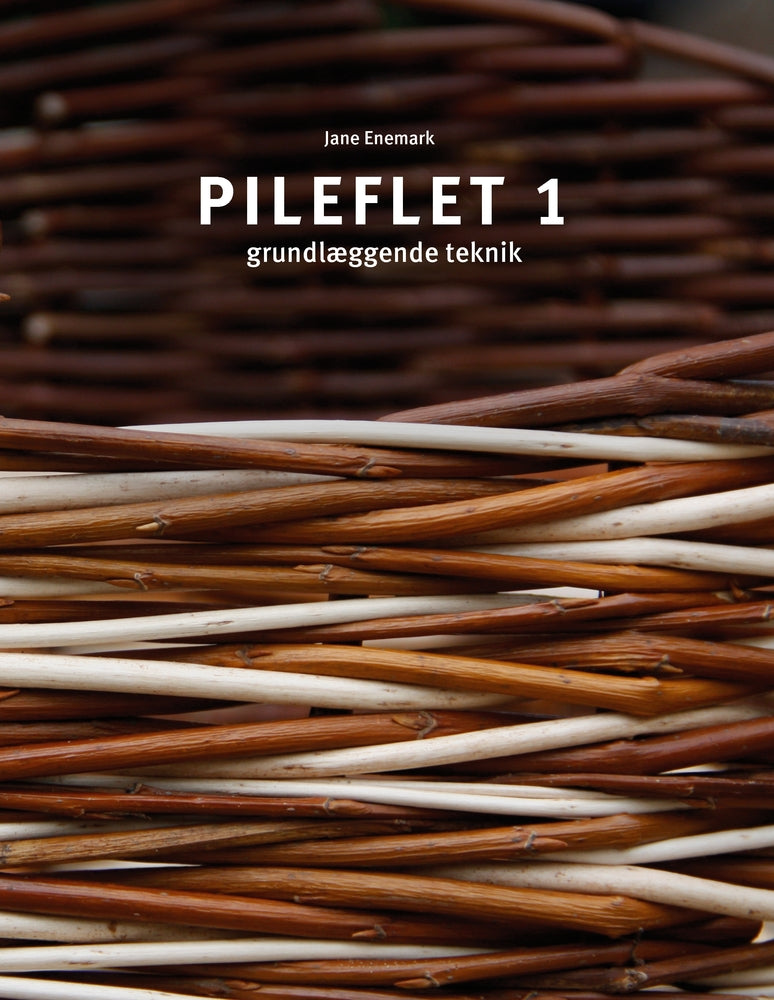 Pileflet Grundlæggende teknik