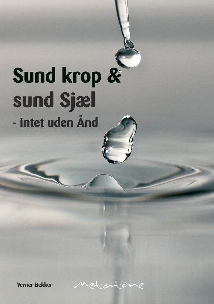Sund krop & sund sjæl - intet uden ånd