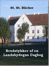 Brudstykker af en Landsbydegns Dagbog