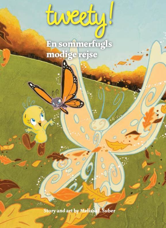 Tweety! - en sommerfugls modige rejse