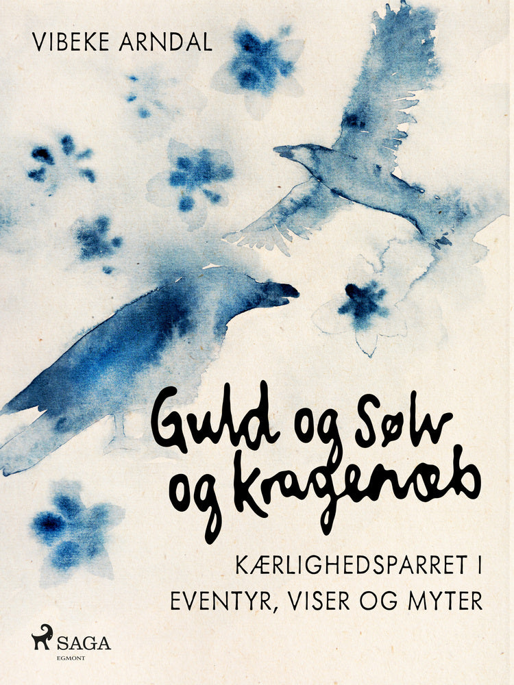Guld og Sølv og Kragenæb – kærlighedsparret i eventyr, viser og myter