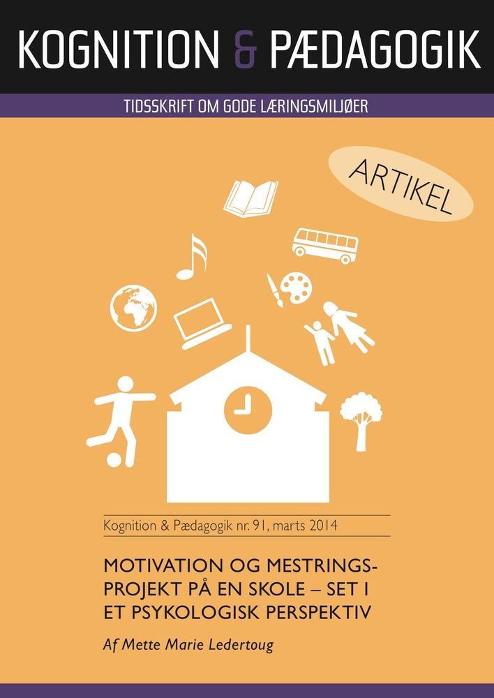 Motivation og mestrings-projekt på en skole - set i et psykologisk perspektiv