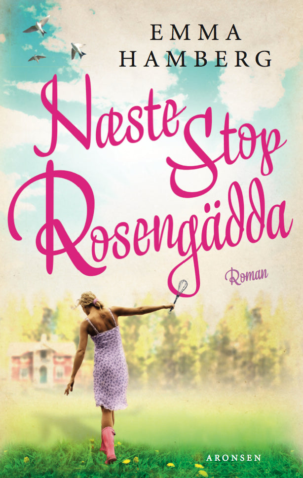 Næste stop Rosengädda